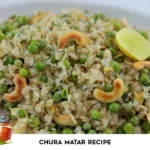 Banarasi Chura Matar Recipe